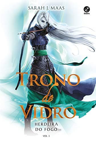 Trono de Vidro: Herdeira do fogo (Vol. 3)