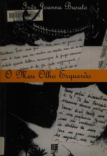O meu olho esquerdo ; Aide-memoire