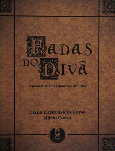 Fadas no divã: psicanálise nas histórias infantis