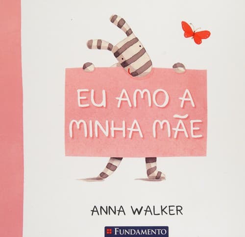 Eu amo o minha mãe