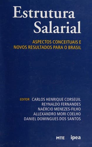 Estrutura salarial: aspectos conceituais e novos resultados para o Brasil
