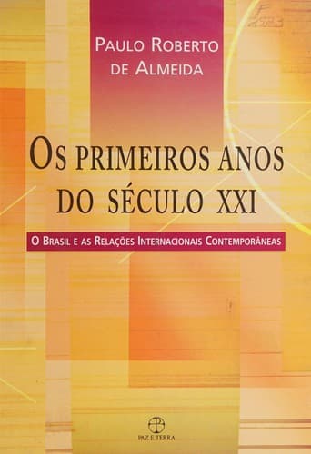 Primeiros Anos do Século XXI, Os