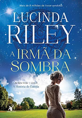 A irmã da sombra: A história de Estrela