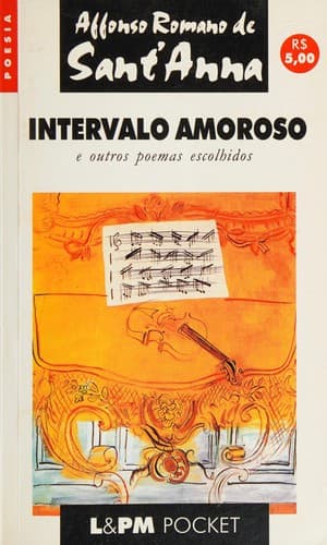 Intervalo Amoroso: e Outros Poemas Escolhidos