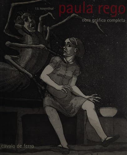 Paula Rego: obra gráfica completa