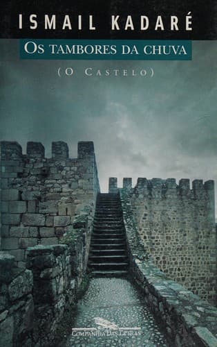 Os tambores da Chuva: o castelo