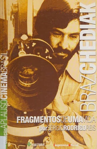 Braz Chediak: fragmentos de uma vida