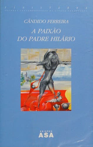 A paixão do Padre Hilário