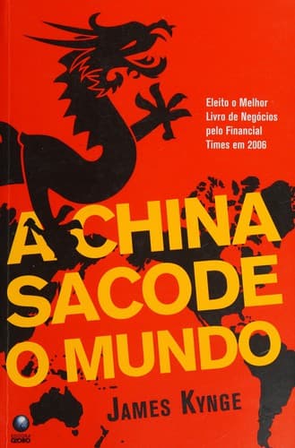 A China sacode o mundo: a ascensão de uma nação com fome