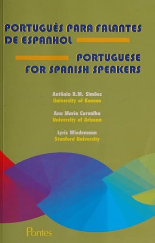 Português para Falantes de Espanhol = Portuguese For Spanish Speakers