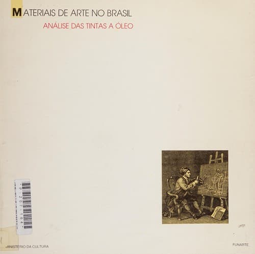 Materiais de arte no Brasil: análise das tintas a óleo.