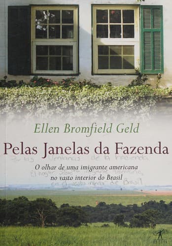 Pelas janelas da Fazenda: o olhar de una imigrante americana no vasto interior do Brazil