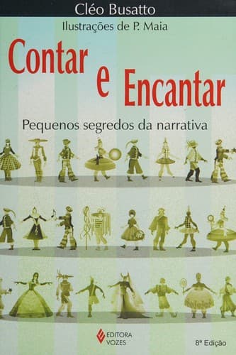 Contar e encantar: pequenos segredos da narrativa