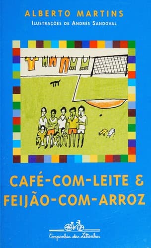 Café-Com-Leite e Feijão-Com-Arroz
