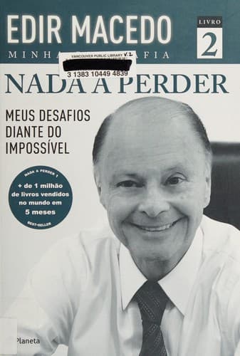 Nada a perder: momentos de convicção que mudaram a minha vida