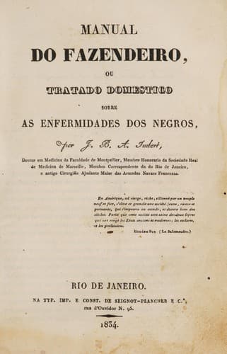 Manual do fazendeiro, ou, Tratado domestico sobre as enfermidades dos negros