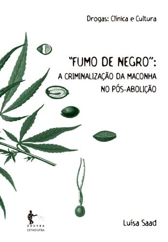 “Fumo de negro”: a criminalização da maconha no pós-abolição