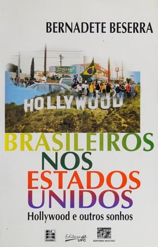 Brasileiros nos Estados Unidos: Hollywood e outros sonhos