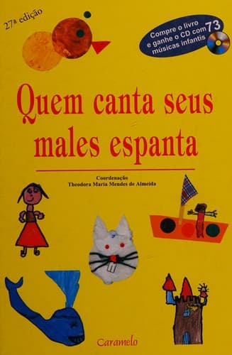 Quem Canta Seus Males Espanta