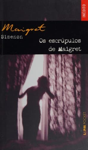 Os escrúpulos de Maigret