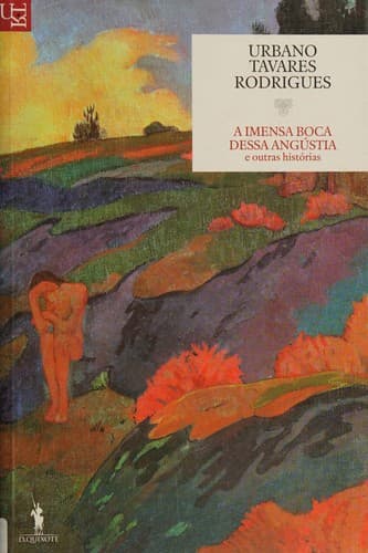 A imensa boca dessa angústia e outras histórias
