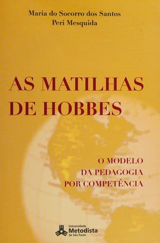 As matilhas de Hobbes: o modelo da pedagogia por competência