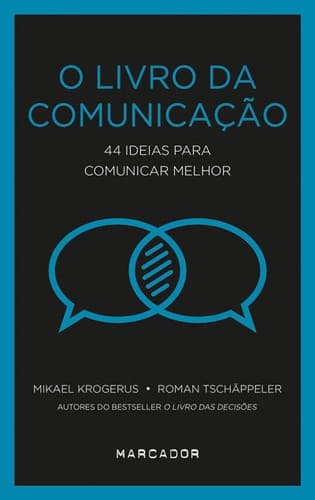O Livro da Comunicação: 44 ideias para comunicar melhor
