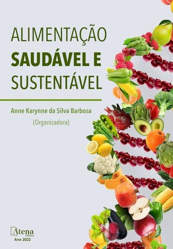 Alimentação saudável e sustentável: Melhorando a Vida