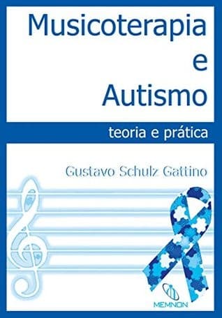 Musicoterapia e Autismo: teoria e prática