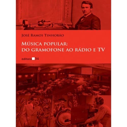 Música popular--do gramofone ao rádio e TV