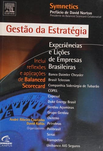 Gestão da estratégia: experiências e lições de empresas brasileiras