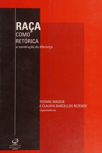 Raça como retórica: a construção da diferença