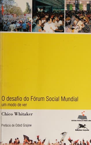 O desafio do Fórum Social Mundial: um modo de ver