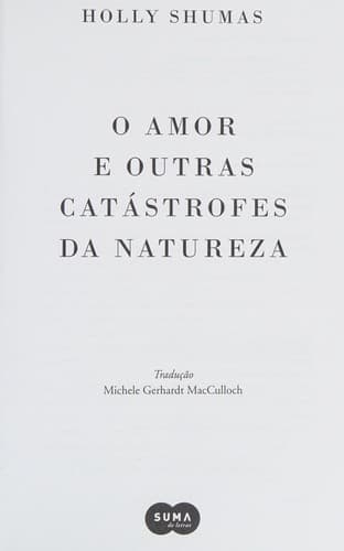 O amor e outras catástrofes da natureza