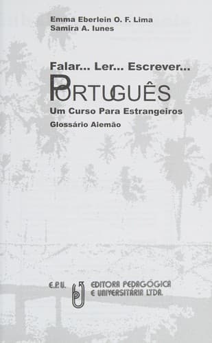 Português: falar ... ler ... escrever ... um curso para estrangeiros : Glossário Alem ̃ao