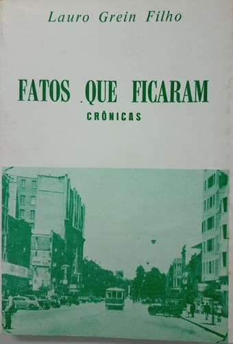 Fatos que ficaram: crônicas