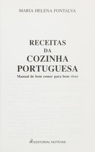 Receitas da cozinha portuguesa: manual de bem comer para bem viver
