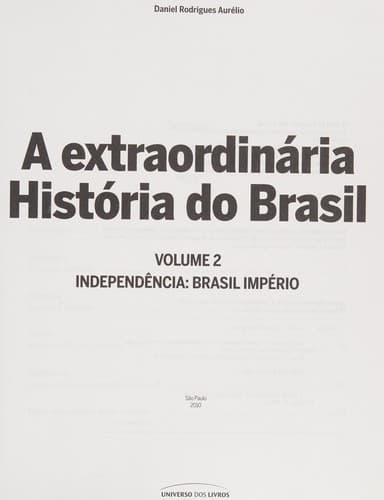 A extraordinária história do Brasil