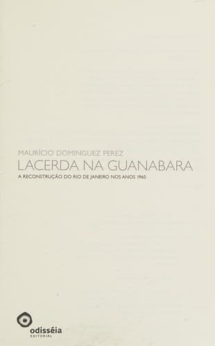 Lacerda na Guanabara: a reconstrução do Rio de Janeiro nos anos 1960