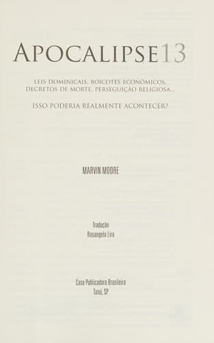 Apocalipse 13: leis dominicais, boicotes econômicos, decretos de morte, perseguição religiosa... isso poderia realmente acontecer?