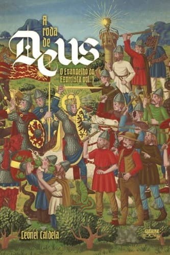 A roda de Deus: O Evangelho do Exorcista vol. 1