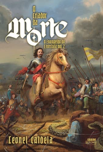 O Criador da Morte: O Evangelho do Exorcista vol. 2
