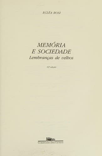 Memória e sociedade: lembranças de velhos