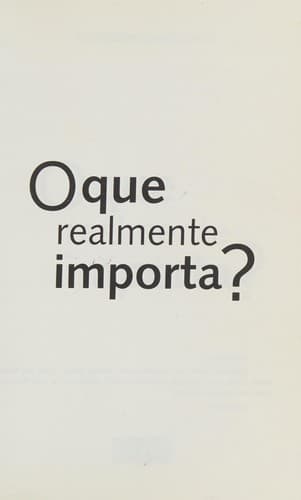O que realmente importa?