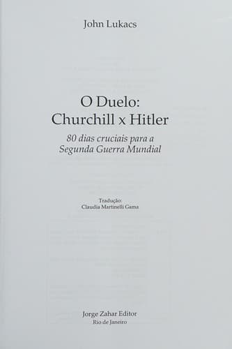 Duelo: Churchill x Hitler, O