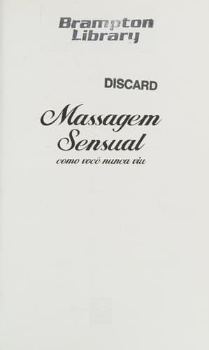 Massagem sensual: como você nunca viu