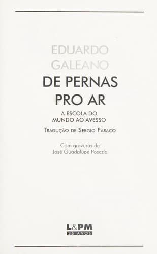 De pernas pro ar: a escola do mundo ao avesso