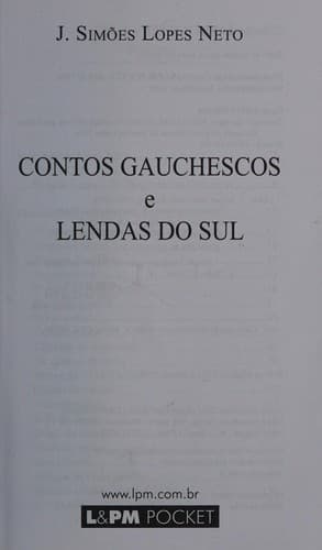 Contos gauchescos, e Lendas do sul.