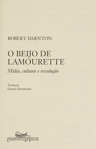 O beijo de Lamourette: midia, cultura e revolução
