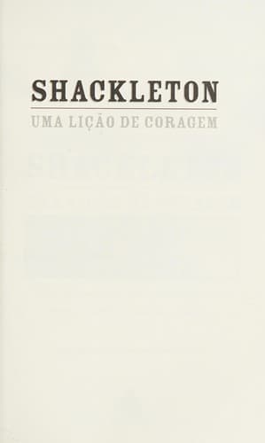 Shackleton: uma Lição de Coragem